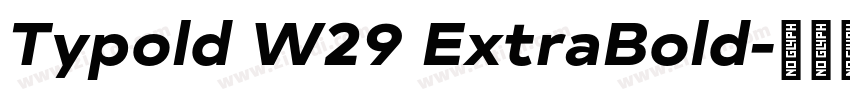 Typold W29 ExtraBold字体转换